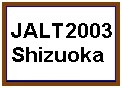 November 21-24, JALT 2003 in Shizuoka!
